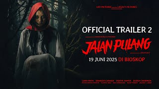 Jalan Pulang előzetes