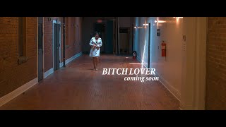 Bitch Lover előzetes