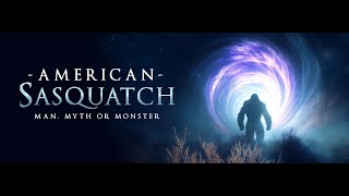 American Sasquatch: Man, Myth or Monster előzetes