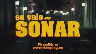 Se vale soñar előzetes