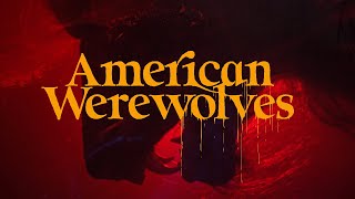 American Werewolves előzetes