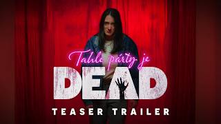 Tahle párty je DEAD előzetes