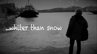 Whiter Than Snow előzetes