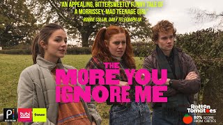 The More You Ignore Me előzetes