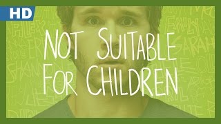 Not Suitable For Children előzetes