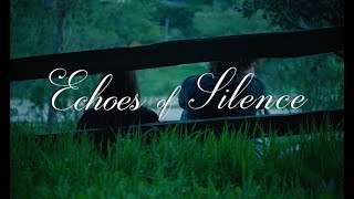 Echoes of Silence előzetes