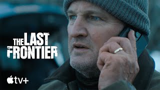 The Last Frontier előzetes