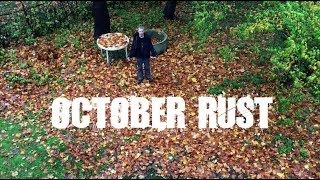 October Rust előzetes