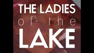 Lady of the Lake előzetes