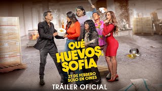 ¡Qué Huevos, Sofía! előzetes