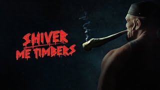 Shiver Me Timbers előzetes