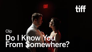 Do I Know You From Somewhere? előzetes