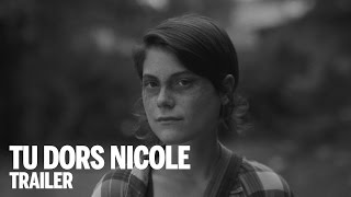 Tu dors Nicole előzetes