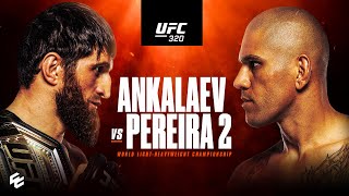 UFC 320: Ankalaev vs. Pereira 2 előzetes
