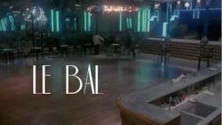 Le Bal előzetes