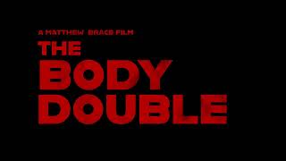 The Body Double előzetes