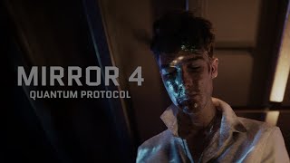 Mirror 4: Quantum Protocol előzetes