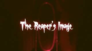 The Reaper's Image előzetes