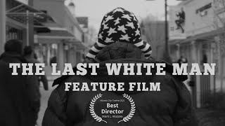 The Last White Man előzetes