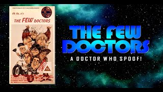 The Few Doctors előzetes