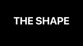 The Shape előzetes