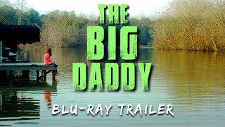 The Big Daddy előzetes
