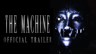 THE MACHINE előzetes