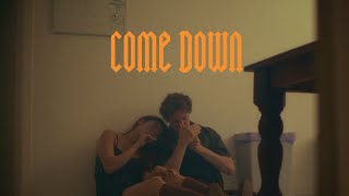 Come Down előzetes