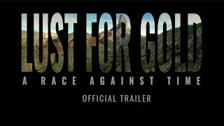 Lust for Gold: A Race Against Time előzetes