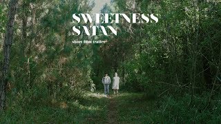 Sweetness Satan előzetes