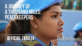 A Journey of a Thousand Miles: Peacekeepers előzetes
