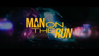 Man on the Run előzetes
