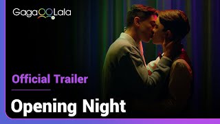 Opening Night előzetes
