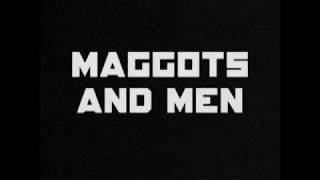 Maggots and Men előzetes