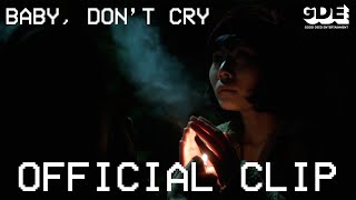 Baby, Don't Cry előzetes