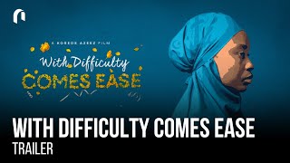 With Difficulty Comes Ease előzetes