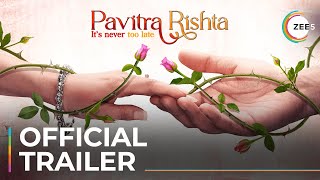 Pavitra Rishta - It's Never Too Late előzetes