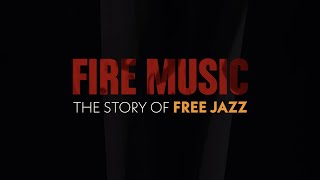 Fire Music előzetes