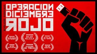 Operación Diciembre Rojo előzetes