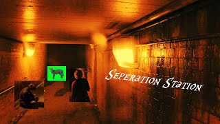 Seperation Station előzetes