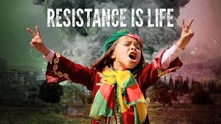 Resistance Is Life előzetes