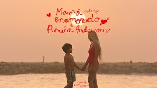 Mamá, estoy enamorado de Pamela Anderson előzetes
