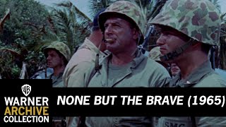 None But the Brave előzetes