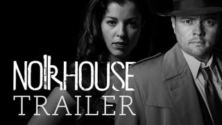 Noirhouse előzetes
