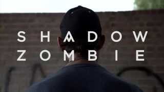 Shadow Zombie előzetes