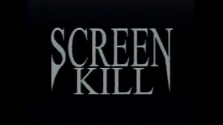 Screen Kill előzetes