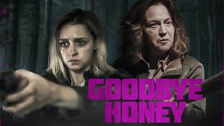 Goodbye Honey előzetes