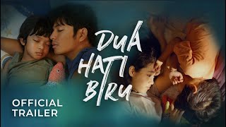 Dua Hati Biru előzetes