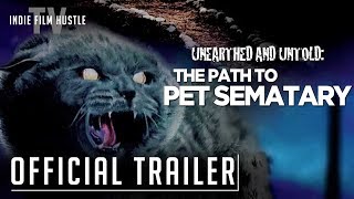 Unearthed & Untold: The Path to Pet Sematary előzetes