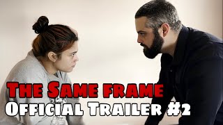 The Same Frame előzetes